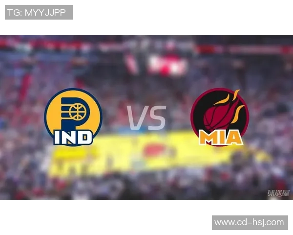 步行者与热火精彩对决回放全程回顾与精彩瞬间分析